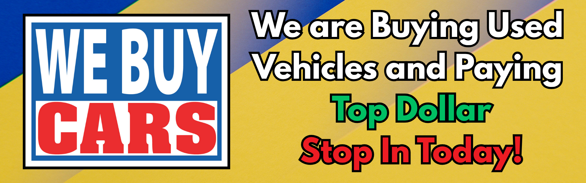 We buy cars banner May 2026